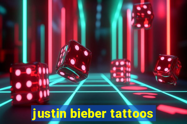 justin bieber tattoos